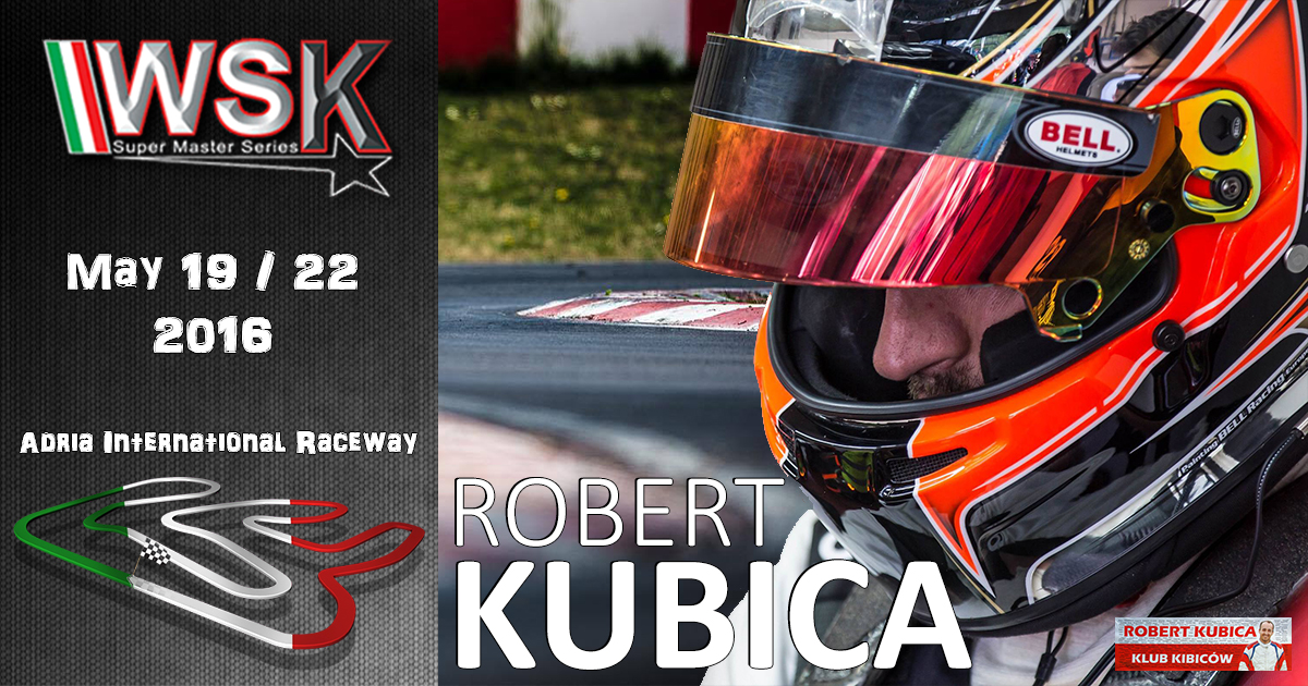 Robert Kubica startuje w WSK Super Master Series Runda 4 Karting